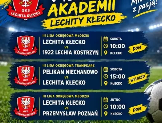 Mecze Akademii Lechity Kłecko – terminarz na weekend