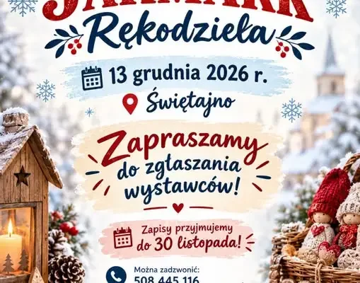 Zimowy Jarmark Rękodzieła w Świętajnie – zaproszenie dla twórców i KGW